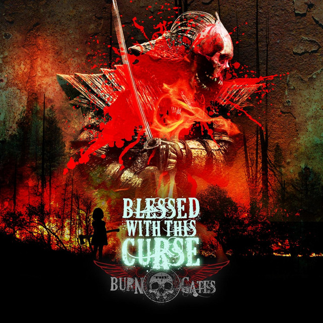 BURN THE GATES - Blessed With This Curse cover 
