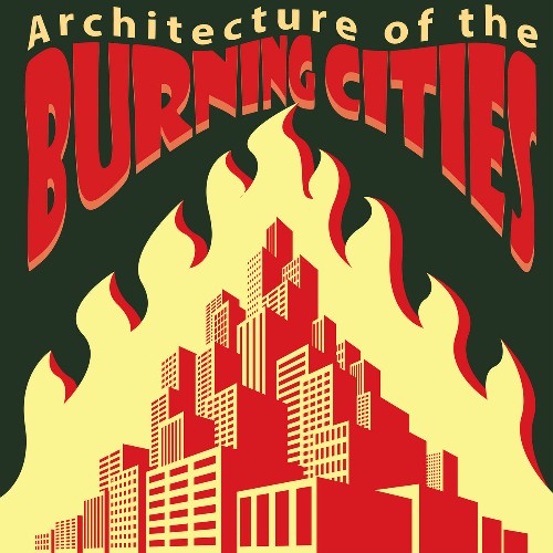 BURNING CITIES - Architecture Of The Burning Cities cover 