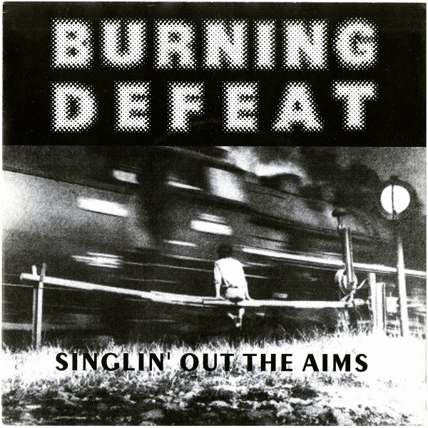 BURNING DEFEAT - Singlin' Out The Aims cover 