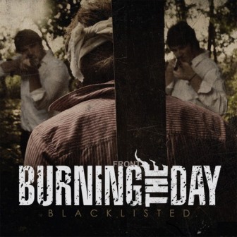 BURNING THE DAY - Blacklisted cover 