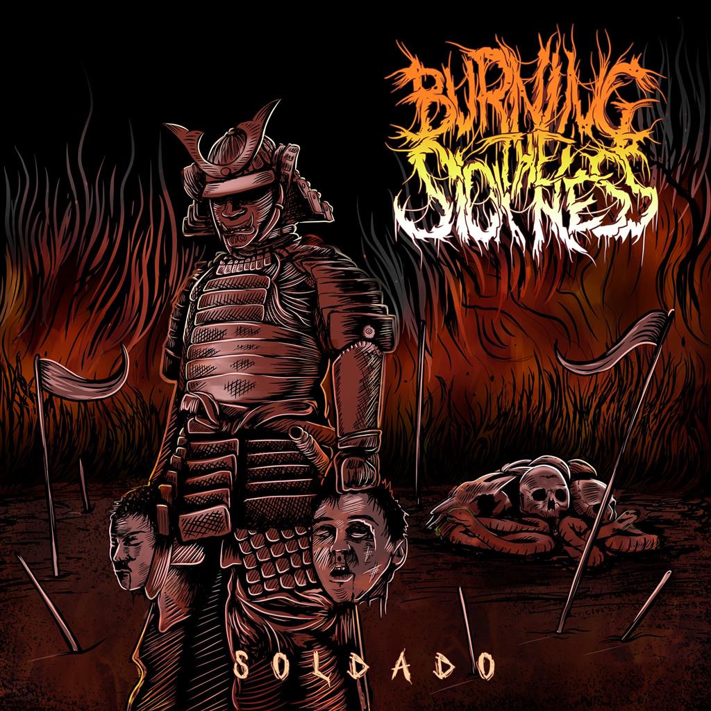 BURNING THE SICKNESS - Soldado cover 