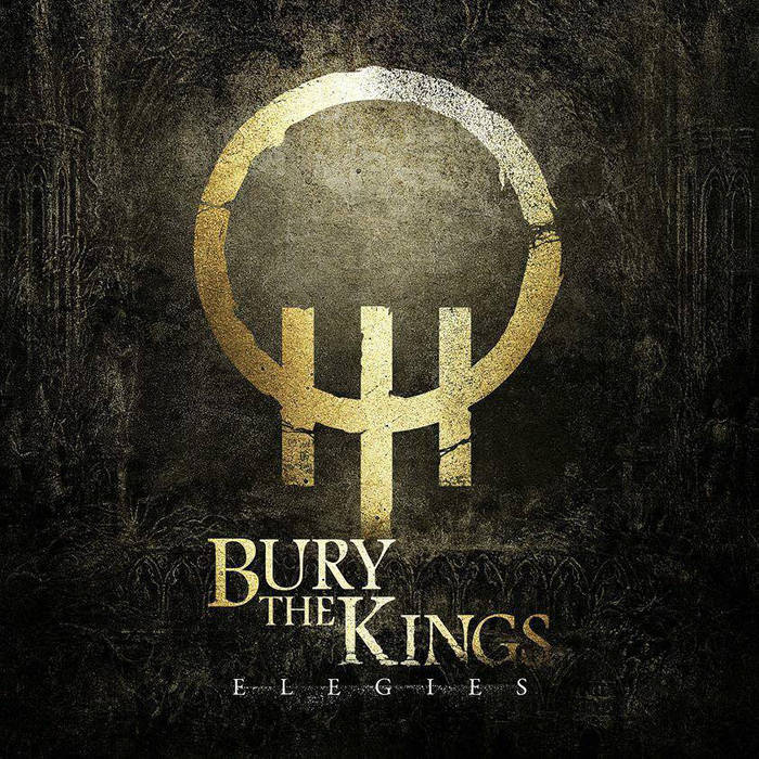 BURY THE KINGS - Elegies cover 