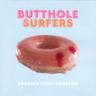 BUTTHOLE SURFERS - Dracula From Houston cover 
