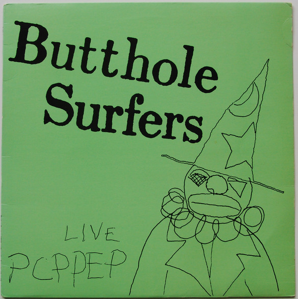 BUTTHOLE SURFERS - Live PCPPEP cover 
