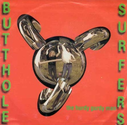BUTTHOLE SURFERS - The Hurdy Gurdy Man cover 