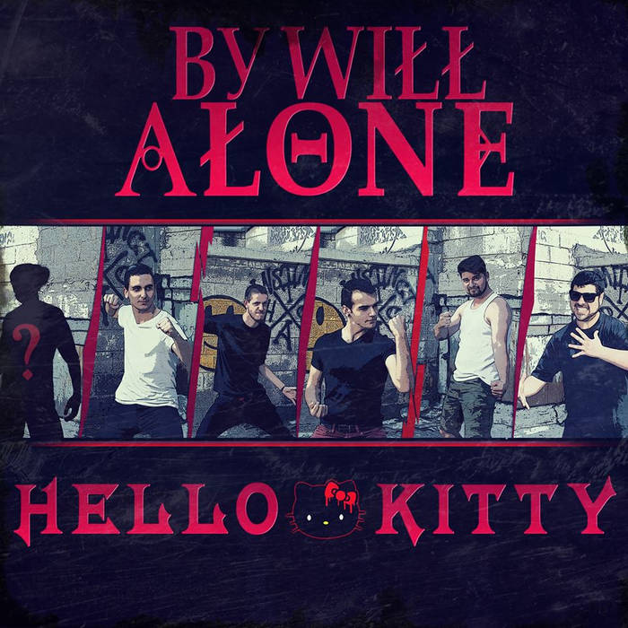 BY WILL ALONE - Hello Kitty cover 