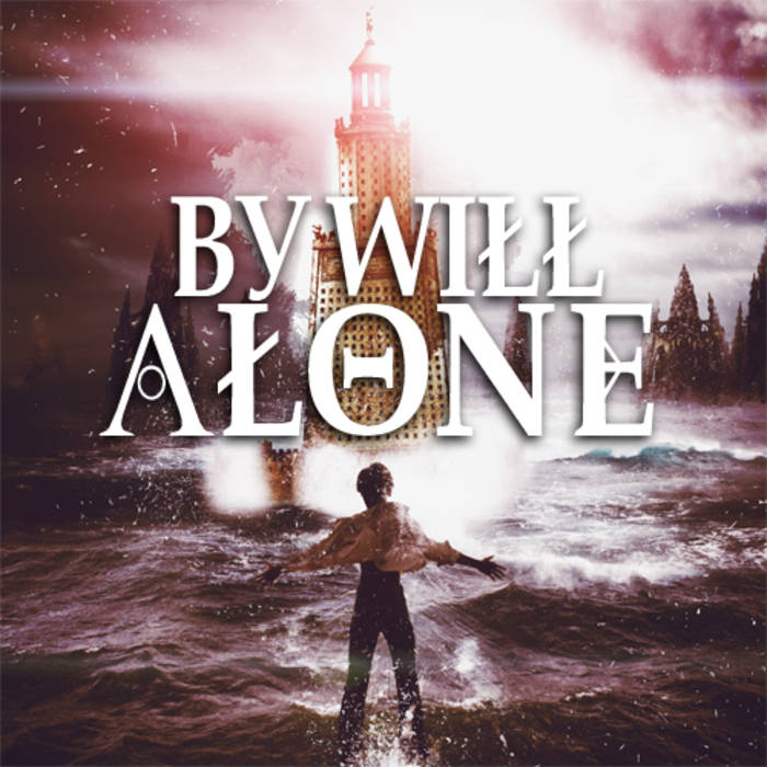 BY WILL ALONE - Towers cover 