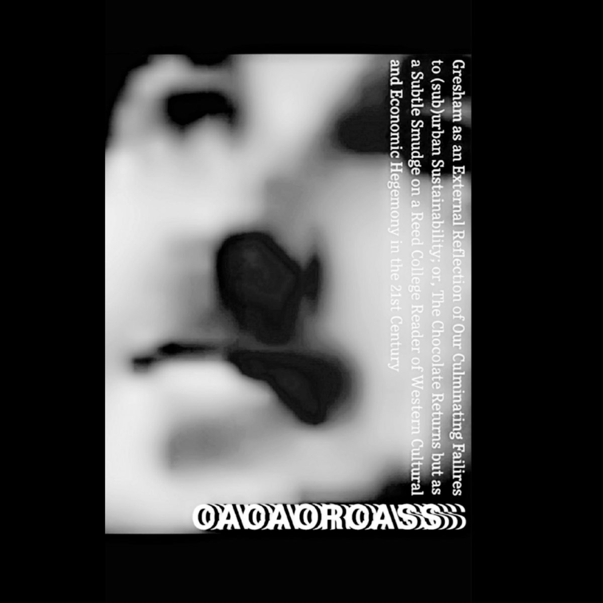 CACAORCASS - Gresham as an External Reflection of Our Culminating Failures to (Sub​)​urban Sustainability... cover 