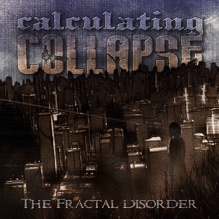 CALCULATING COLLAPSE - The Fractal Disorder cover 
