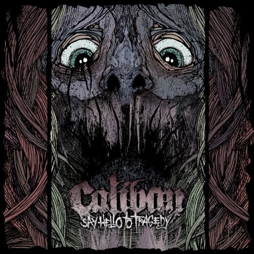 CALIBAN - Say Hello To Tragedy cover 