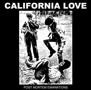 CALIFORNIA LOVE - Post-Mortem Emanations cover 