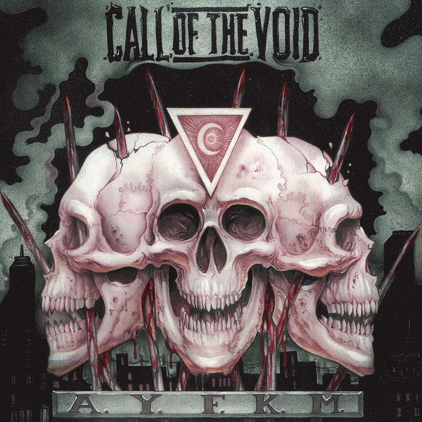 CALL OF THE VOID - A.Y.F.K.M. cover 