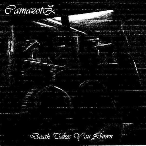 CAMAZOTZ - Death Takes You Down cover 