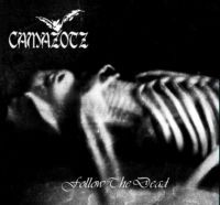 CAMAZOTZ - Follow the Dead cover 