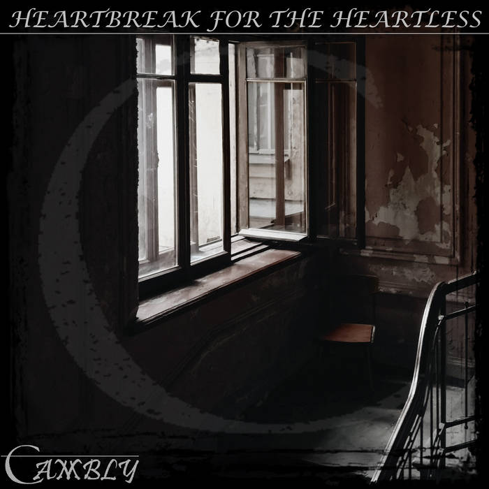 CAMBLY - Heartbreak For The Heartless cover 