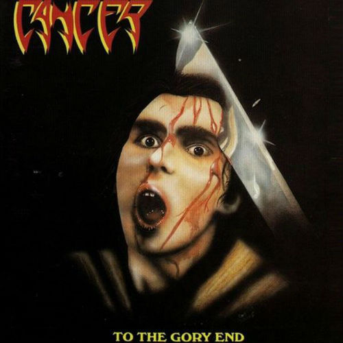 CANCER - To the Gory End cover 