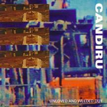 CANDIRU - Unloved and Weeded Out cover 