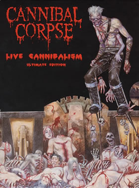 CANNIBAL CORPSE - Live Cannibalism - Ultimate Edition cover 