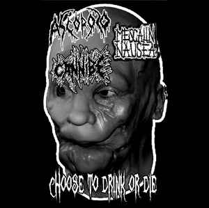 CANNIBE - Chose to Drink or Die cover 