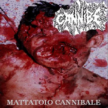 CANNIBE - Mattatoio cannibale cover 