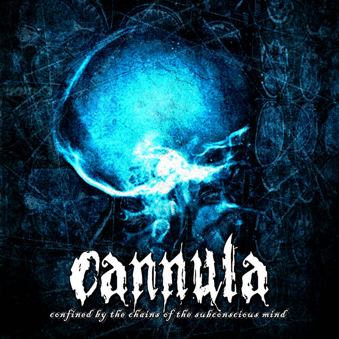CANNULA - Confined By The Chains Of The Subconscious Mind cover 