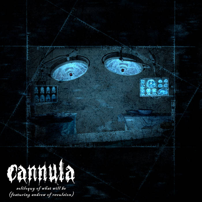 CANNULA - Soliloquy Of What Will Be cover 