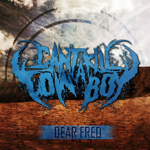 CAN'T KILL A COWBOY - Dear Fred cover 