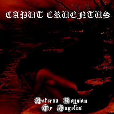 CAPUT CRUENTUS - Aeterna Requiem ex Angelos cover 