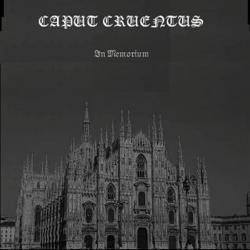 CAPUT CRUENTUS - In Memorium cover 