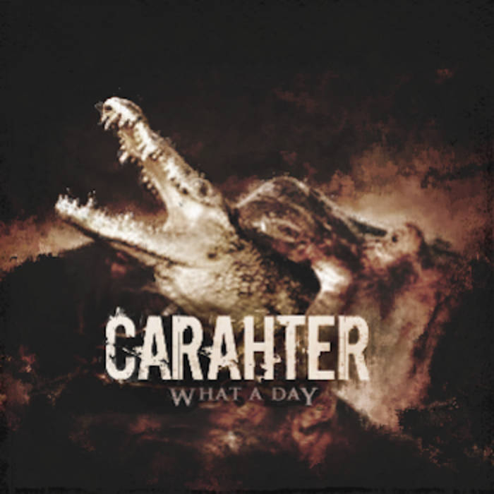CARAHTER - What A Day cover 