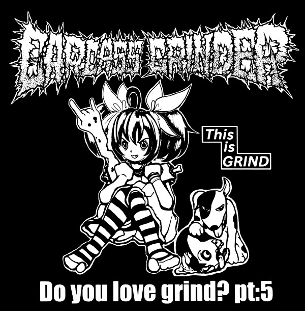 CARCASS GRINDER - Do You Love Grind? Pt:5 / Sex Machine Baby! cover 