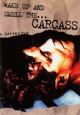 CARCASS - Wake Up and Smell the... Carcass cover 