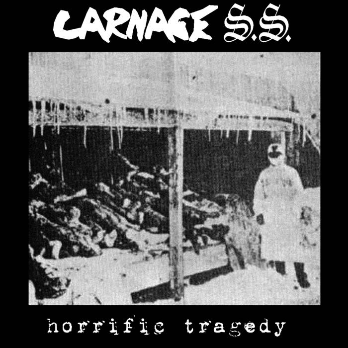 CARNAGE S.S - Horrific Tragedy cover 