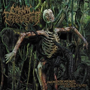 CARNAL DISFIGUREMENT - Inhuman Devoured Content From Cranial Cavity cover 