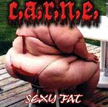 C.A.R.N.E. - Sexy Fat cover 