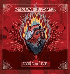 CAROLINA CHUPACABRA - Dying To Live cover 