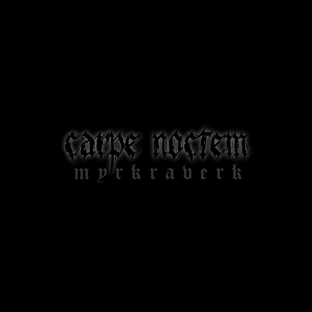 CARPE NOCTEM - Myrkraverk cover 