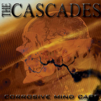 THE CASCADES - Corrosive Mind Cage cover 