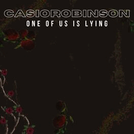 CASIOROBINSON - One Of Us Is Lying cover 