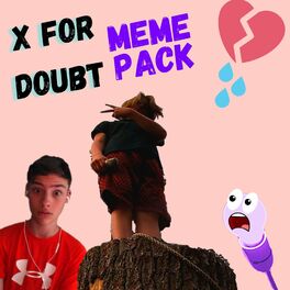 CASIOROBINSON - X For Doubt Meme Pack cover 