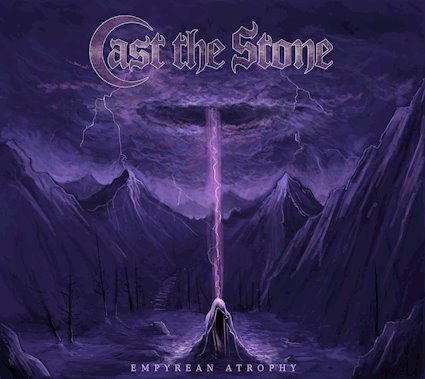 CAST THE STONE - Empyrean Atrophy cover 