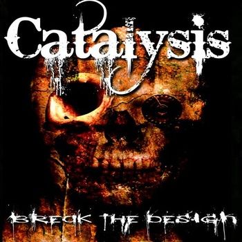 CATALYSIS - Break The Design cover 