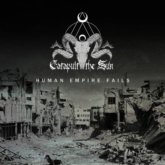 CATAPULT THE SUN - Human Empire Fails cover 