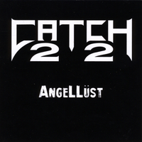 CATCH 22 - AngelLüst cover 
