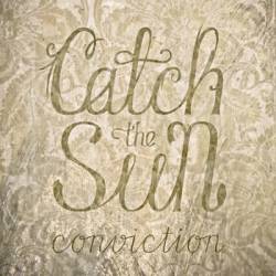 CATCH THE SUN - Conviction cover 
