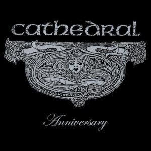 CATHEDRAL - Anniversary cover 