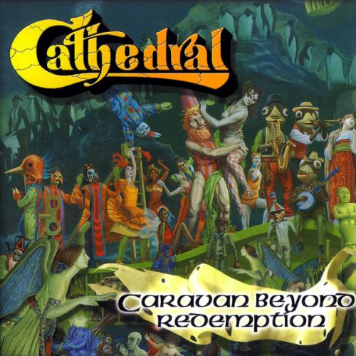 CATHEDRAL - Caravan Beyond Redemption cover 