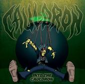 CAULDRON - Into the Cauldron cover 