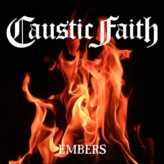 CAUSTIC FAITH - Embers cover 