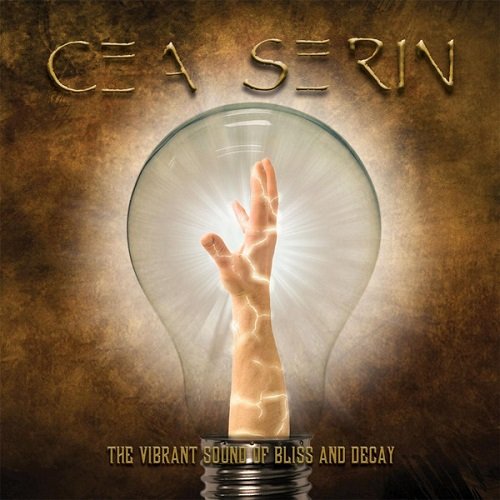 CEA SERIN - The Vibrant Sound of Bliss and Decay cover 